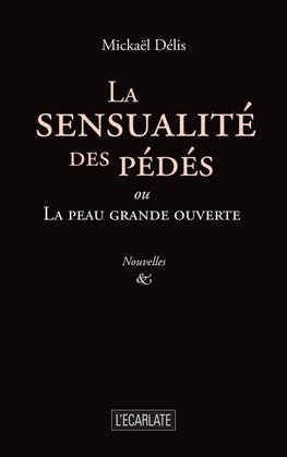 La sensualité des pédés