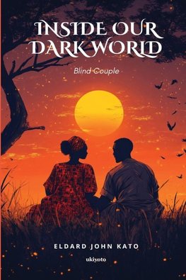 Inside Our Dark World | Blind Couple