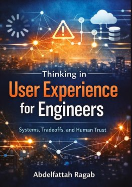 Thinking in User Experience for Engineers