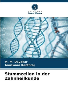 Stammzellen in der Zahnheilkunde
