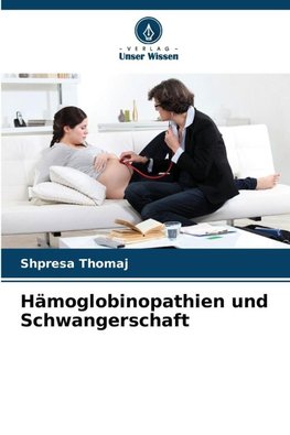 Hämoglobinopathien und Schwangerschaft