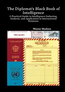 The Diplomat's Black Book of Intelligence