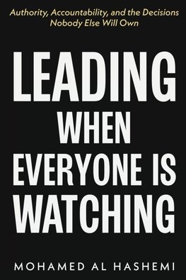 Leading When Everyone Is Watching
