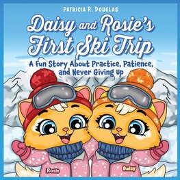 Daisy and Rosie's First Ski Trip