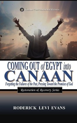 Coming Out of Egypt into Canaan