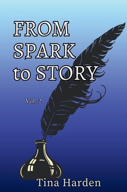 From Spark to Story