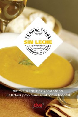 La buena cocina sin leche