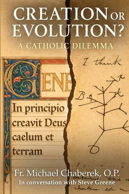 Creation or Evolution? A Catholic Dilemma