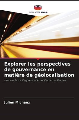 Explorer les perspectives de gouvernance en matière de géolocalisation