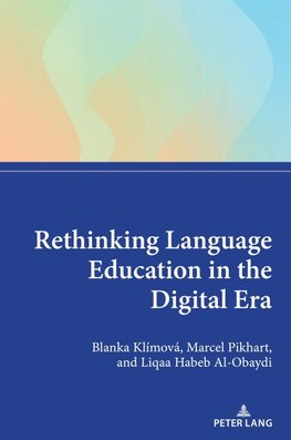 Rethinking Language Education in the Digital Era