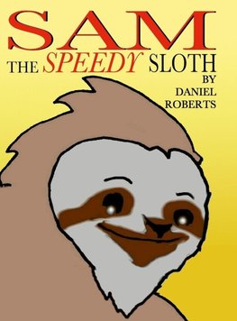 Sam the Speedy Sloth
