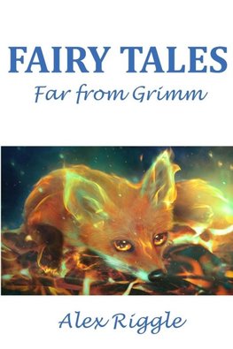 Fairy Tales Far from Grimm