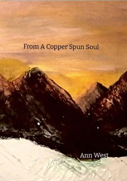 From a Copper Spun Soul