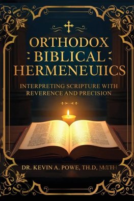 Orthodox Biblical Hermeneutics