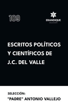 Escritos políticos y científicos de J.C. del Valle