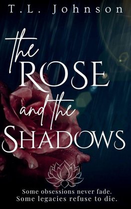 The Rose and the Shadows