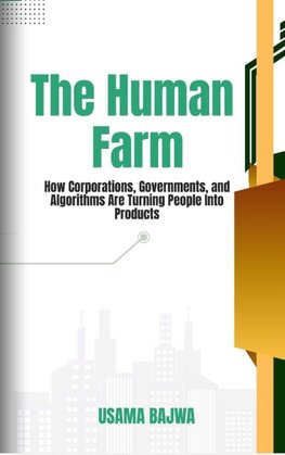The Human Farm