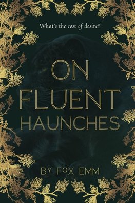 On Fluent Haunches