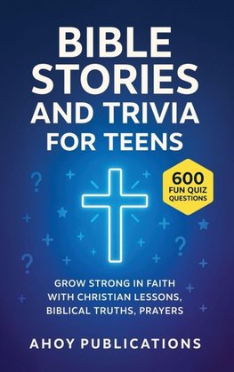 Bible Stories and Trivia for Teens
