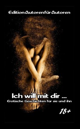 Ich will mit dir ...