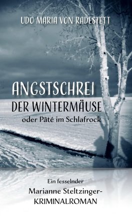 Angstschrei der Wintermäuse oder Pâté im Schlafrock