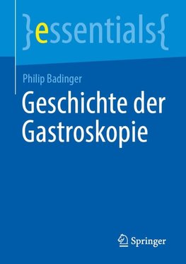 Geschichte der Gastroskopie