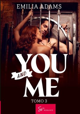 You... And me - Tomo 3