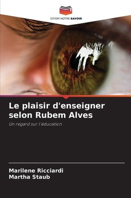Le plaisir d'enseigner selon Rubem Alves