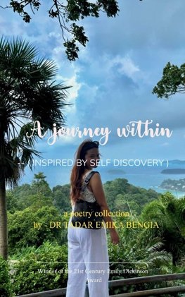THE JOURNEY WITHIN -inspired by self discovery The Journey within