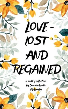 Love-lost and regained