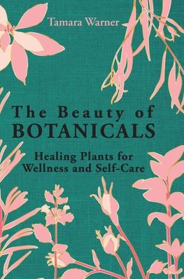 The Beauty of Botanicals