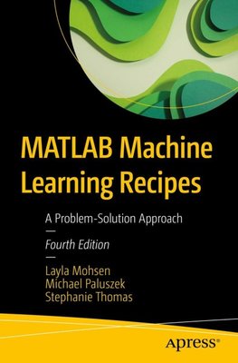 MATLAB Machine Learning Recipes