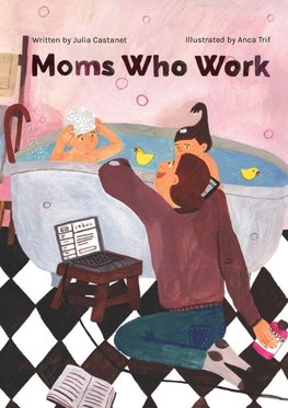 Moms Who Work