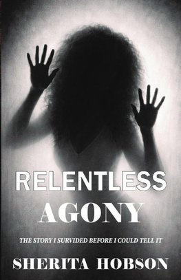 RELENTLESS AGONY