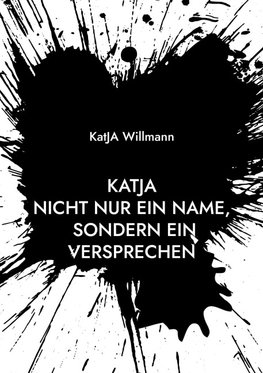 KatJA  Nicht nur ein Name, sondern ein Versprechen