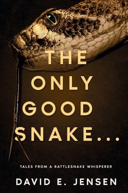The Only Good Snake . . .