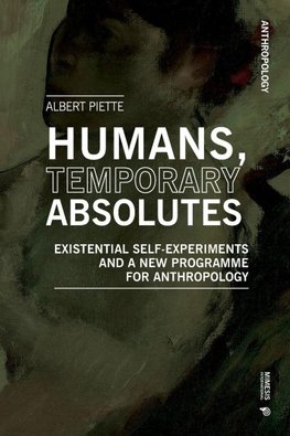 Humans, Temporary Absolutes
