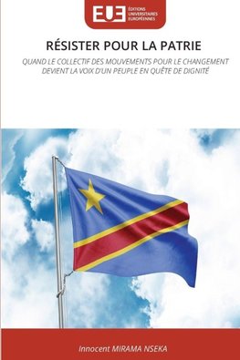 RÉSISTER POUR LA PATRIE