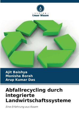 Abfallrecycling durch integrierte Landwirtschaftssysteme