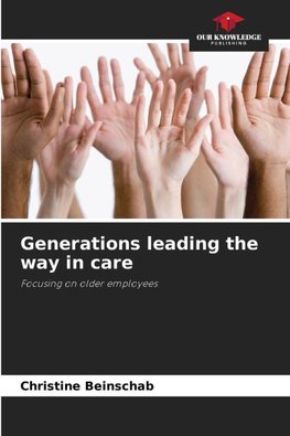 Generations leading the way in care