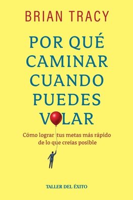 Por qué caminar cuando puedes volar