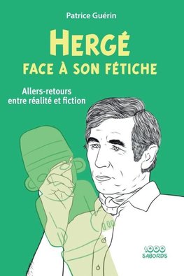 Hergé face à son fétiche