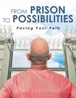From Prison to Possibilities