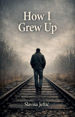 How I Grew Up