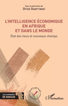 L'intelligence économique en Afrique et dans le monde