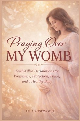 Praying Over My Womb