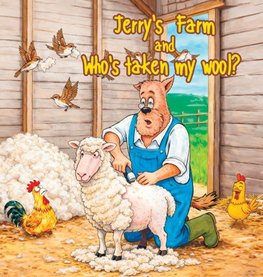Jerry's Farm and Who's Taken my Wool?