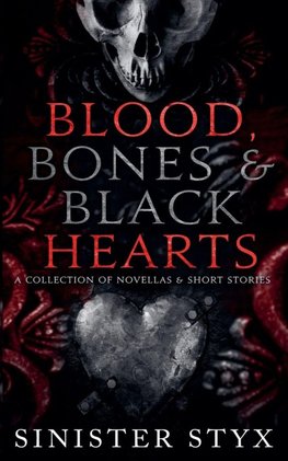 Blood, Bones & Black Hearts