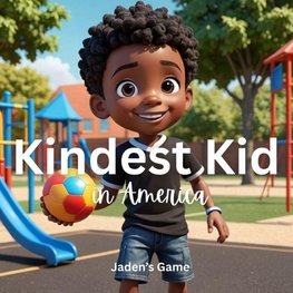 Kindest Kid in the World, Jaden's Game