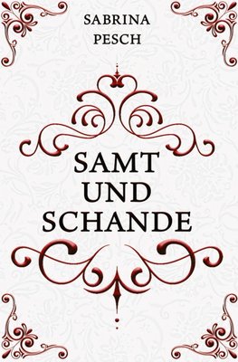 Samt und Schande